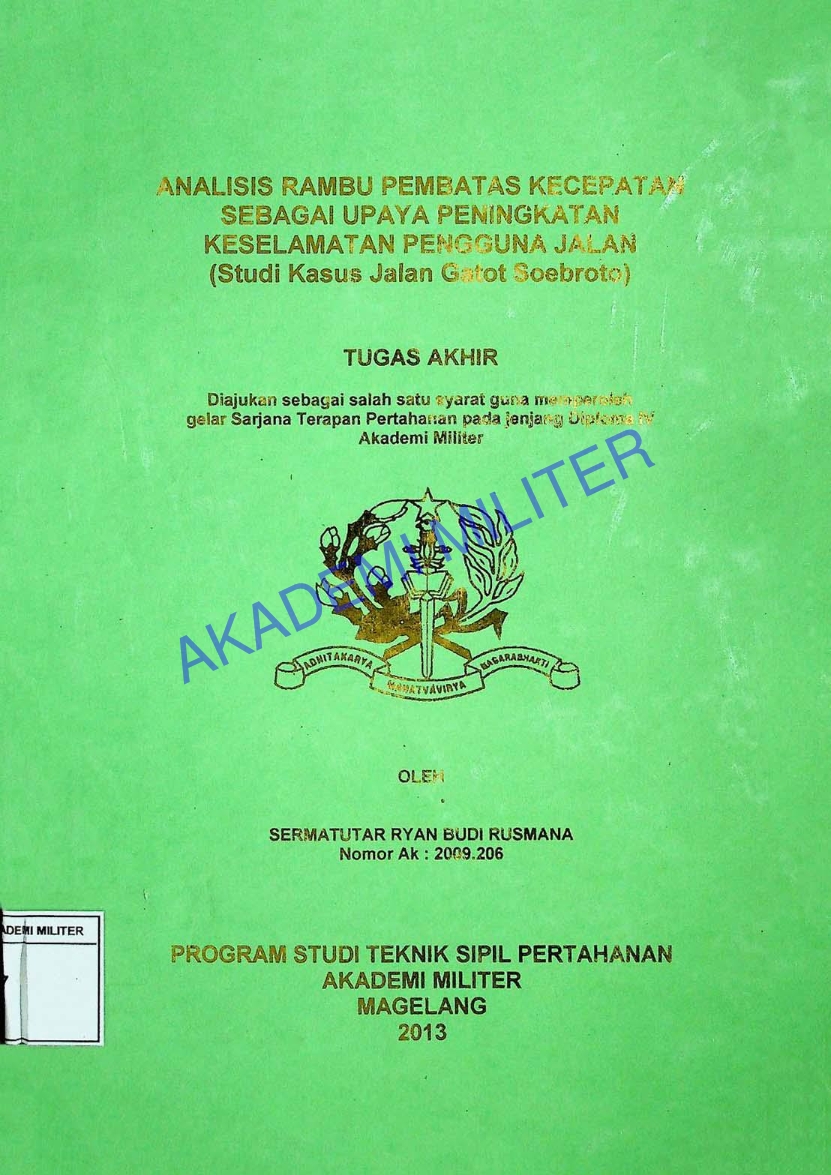 ANALISIS RAMBU PEMBATAS KECEPATAN SEBAGAI UPAYA PENINGKATAN KESELAMATAN PENGGUNA JALAN (STUDI KASUS JALAN GATOT SOEBROTO)